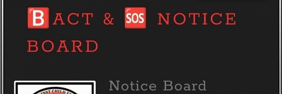 🅱️ACT & 🆘 NOTICE BOARD